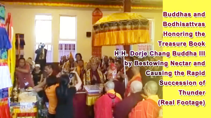 Buddhas and Bodhisattvas Honoring the Treasure Book H.H. Dorje Chang Buddha III by Bestowing Nectar and Causing the Rapid Succession of Thunder (Real Footage)